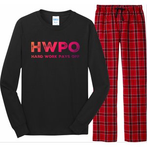 Hwpo Hard Work Pays Off Workout And Life Statet Gift Long Sleeve Pajama Set