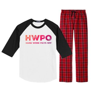 Hwpo Hard Work Pays Off Workout And Life Statet Gift Raglan Sleeve Pajama Set