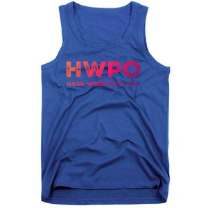 Hwpo Hard Work Pays Off Workout And Life Statet Gift Tank Top