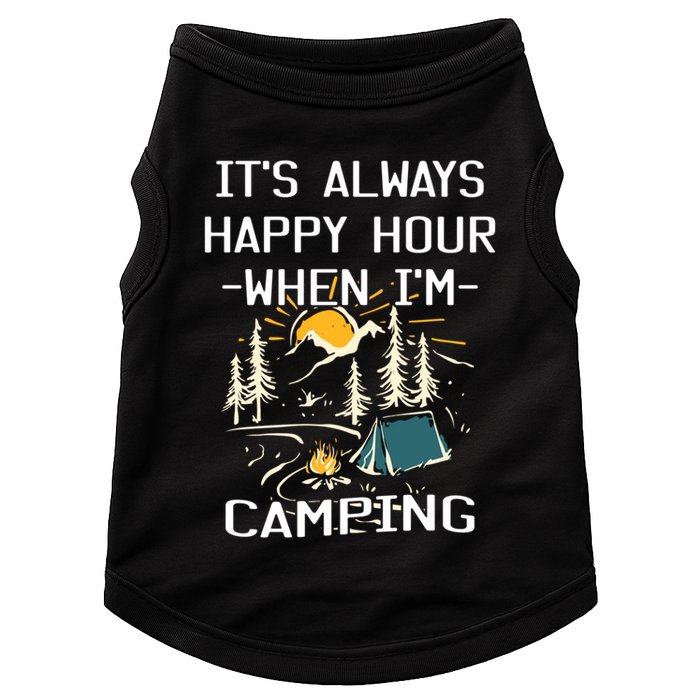 Happy Hour When Im Camping With Family Members Hello Summer Gift Doggie Tank