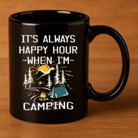 Happy Hour When Im Camping With Family Members Hello Summer Gift 11oz C Handle Ceramic Mug