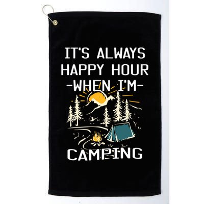 Happy Hour When Im Camping With Family Members Hello Summer Gift Golf Towel