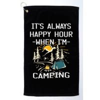 Happy Hour When Im Camping With Family Members Hello Summer Gift Golf Towel