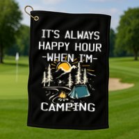 Happy Hour When Im Camping With Family Members Hello Summer Gift Golf Towel