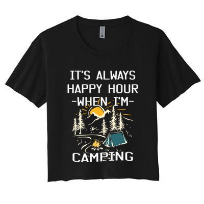 Happy Hour When Im Camping With Family Members Hello Summer Gift Crop Top