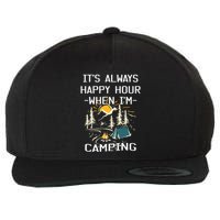 Happy Hour When Im Camping With Family Members Hello Summer Gift Wool Snapback Cap