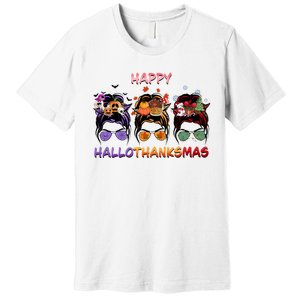 Happy Hallothanksmas Woman Messy Bun Hair Premium T-Shirt