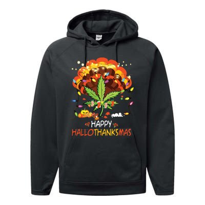 Happy Hallothanksmas Weed Leaf Cannabis Marijuana Stoner 420 Performance Fleece Hoodie