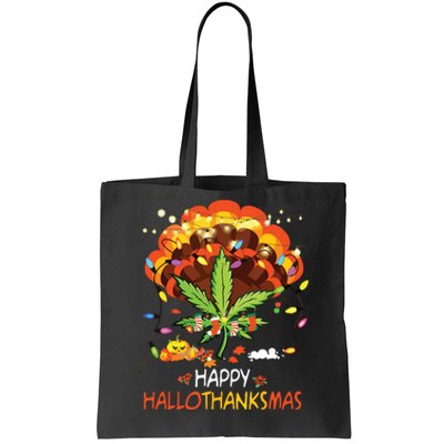 Happy Hallothanksmas Weed Leaf Cannabis Marijuana Stoner 420 Tote Bag