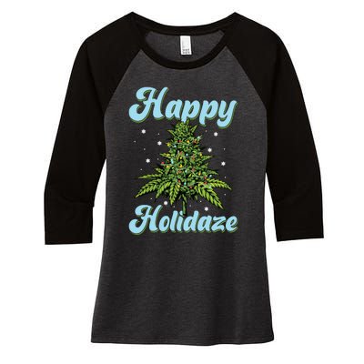 Happy Holidaze Weed Cannabis Christmas Trees Ugly Sweater Women's Tri-Blend 3/4-Sleeve Raglan Shirt