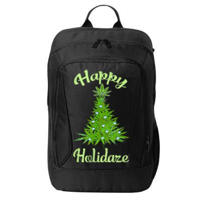 Happy Holidaze Weed And Marijuana Leaf Cannabis Christmas Tree City Backpack