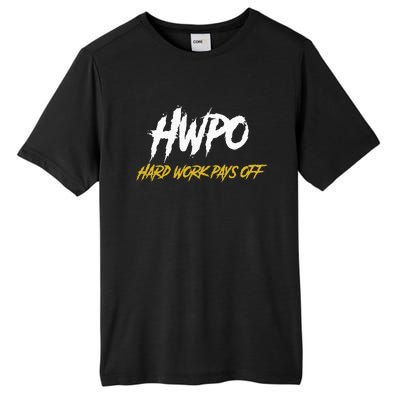 HWPO Hard Work Pays Off Motivate And Hustle Tall Fusion ChromaSoft Performance T-Shirt