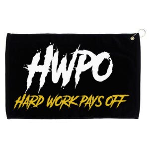 HWPO Hard Work Pays Off Motivate And Hustle Grommeted Golf Towel