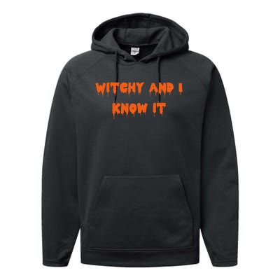 Happy Halloween Witchy And I Know It Spooky Costume Performance Fleece Hoodie