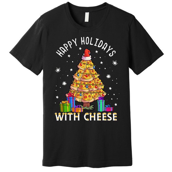 Happy Holidays With Cheese Pizza Christmas Tree Premium T-Shirt