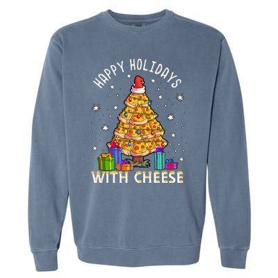 Happy Holidays With Cheese Pizza Christmas Tree Garment-Dyed Sweatshirt