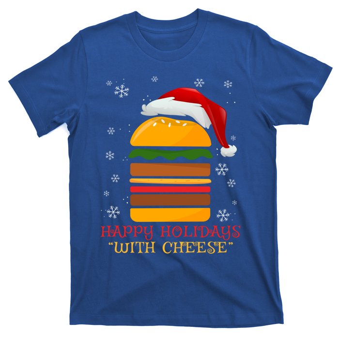 Happy Holidays With Cheese Gift Christmas Cheeseburger Gift T-Shirt