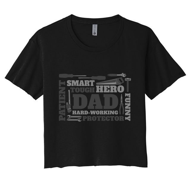 Hero Hard Working Dad Fathers Day Gift Crop Top