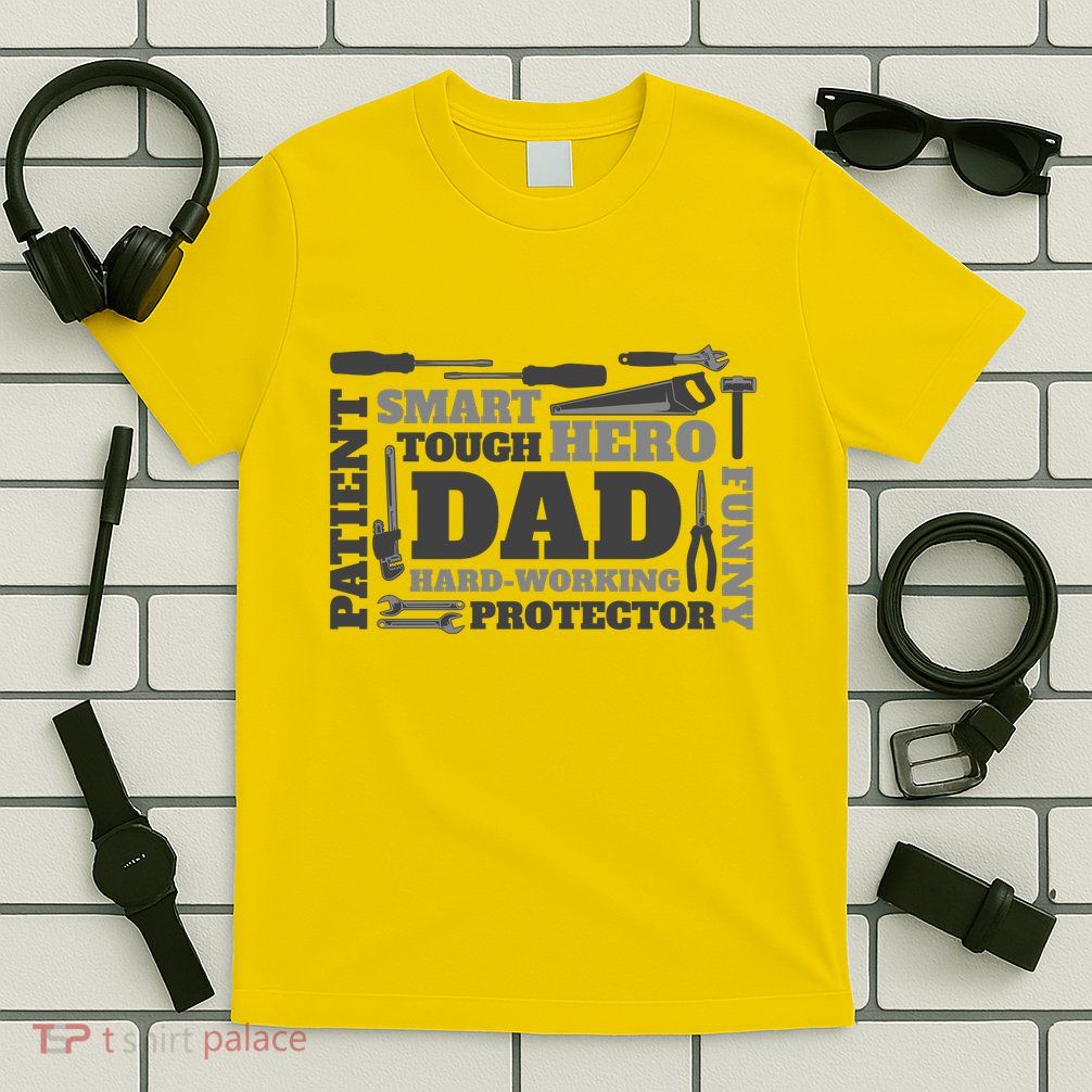 Hero Hard Working Dad Fathers Day Gift T-Shirt