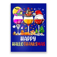 Happy Hallothanksmas Wine Glasses Wine Lover Poster