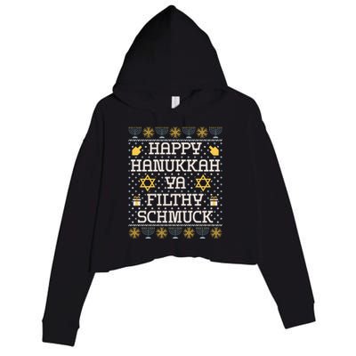 Happy Hanukkah Ya Filthy Schmuck Funny Hanukkah Idea Crop Fleece Hoodie