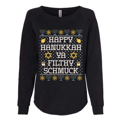 Happy Hanukkah Ya Filthy Schmuck Funny Hanukkah Idea Womens California Wash Sweatshirt