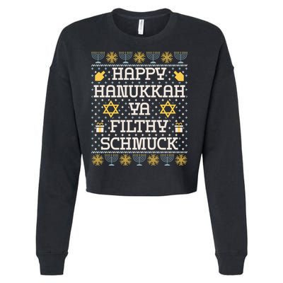 Happy Hanukkah Ya Filthy Schmuck Funny Hanukkah Idea Cropped Pullover Crew