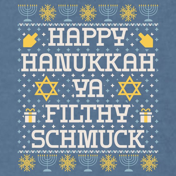 Happy Hanukkah Ya Filthy Schmuck Funny Hanukkah Idea Garment-Dyed Sweatshirt
