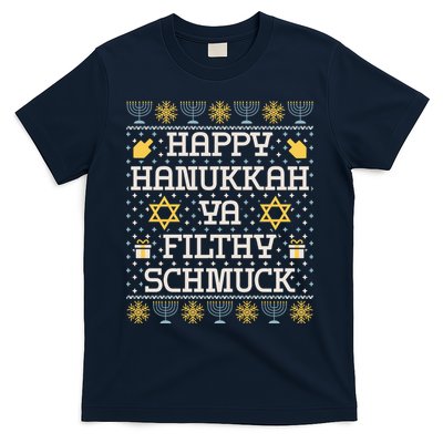 Happy Hanukkah Ya Filthy Schmuck Funny Hanukkah Idea T-Shirt