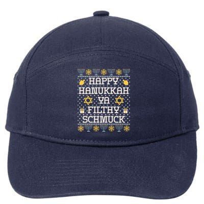 Happy Hanukkah Ya Filthy Schmuck Funny Hanukkah Idea 7-Panel Snapback Hat