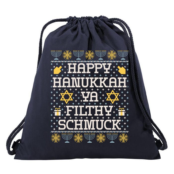 Happy Hanukkah Ya Filthy Schmuck Funny Hanukkah Idea Drawstring Bag