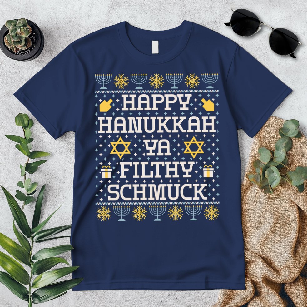 Happy Hanukkah Ya Filthy Schmuck Funny Hanukkah Idea Premium T-Shirt