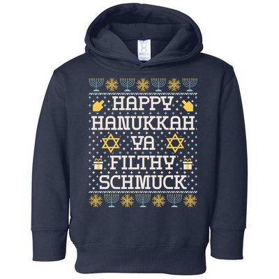 Happy Hanukkah Ya Filthy Schmuck Funny Hanukkah Idea Toddler Hoodie