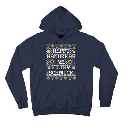Happy Hanukkah Ya Filthy Schmuck Funny Hanukkah Idea Tall Hoodie