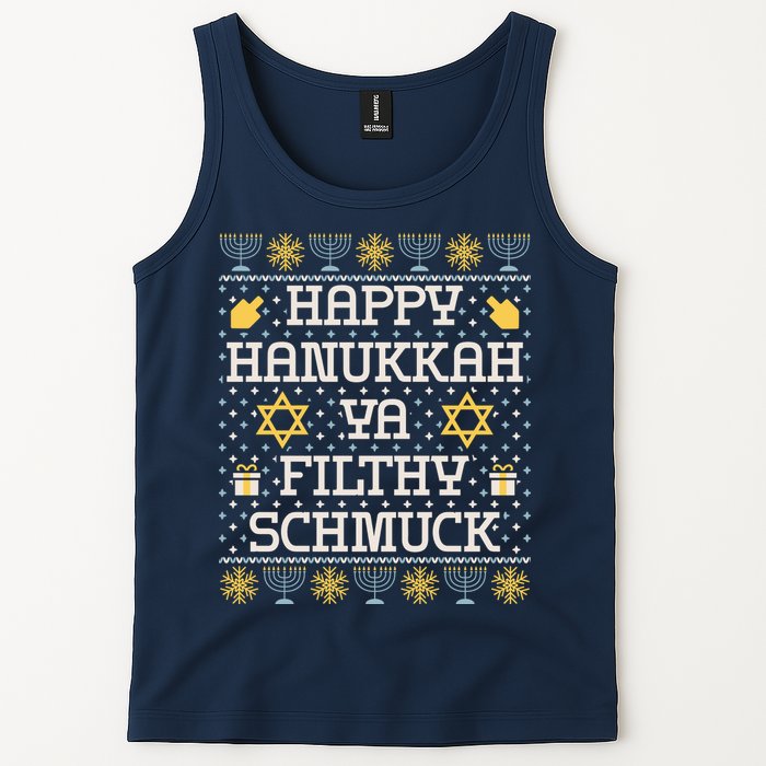 Happy Hanukkah Ya Filthy Schmuck Funny Hanukkah Idea Tank Top