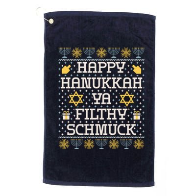 Happy Hanukkah Ya Filthy Schmuck Funny Hanukkah Idea Platinum Collection Golf Towel