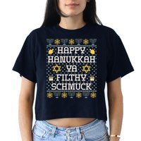 Happy Hanukkah Ya Filthy Schmuck Funny Hanukkah Idea Crop Top
