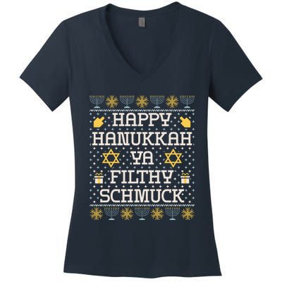 Happy Hanukkah Ya Filthy Schmuck Funny Hanukkah Idea Women's V-Neck T-Shirt