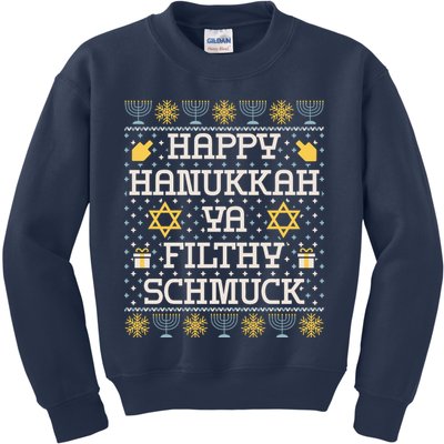 Happy Hanukkah Ya Filthy Schmuck Funny Hanukkah Idea Kids Sweatshirt