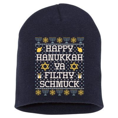 Happy Hanukkah Ya Filthy Schmuck Funny Hanukkah Idea Short Acrylic Beanie
