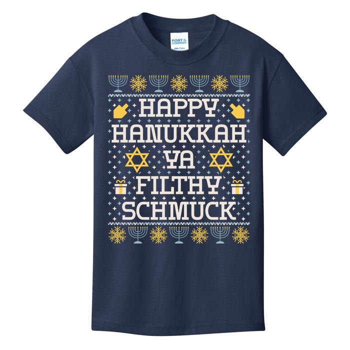 Happy Hanukkah Ya Filthy Schmuck Funny Hanukkah Idea Kids T-Shirt