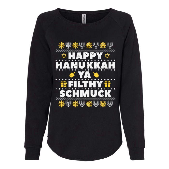 Happy Hanukkah Ya Filthy Ugly Chanukah Funny Jew Womens California Wash Sweatshirt