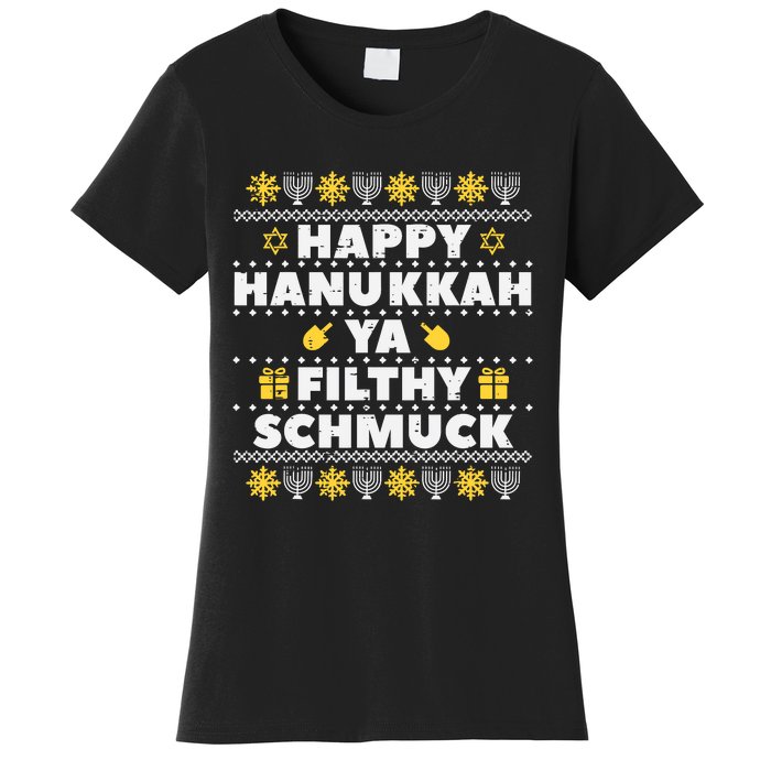 Happy Hanukkah Ya Filthy Ugly Chanukah Funny Jew Women's T-Shirt