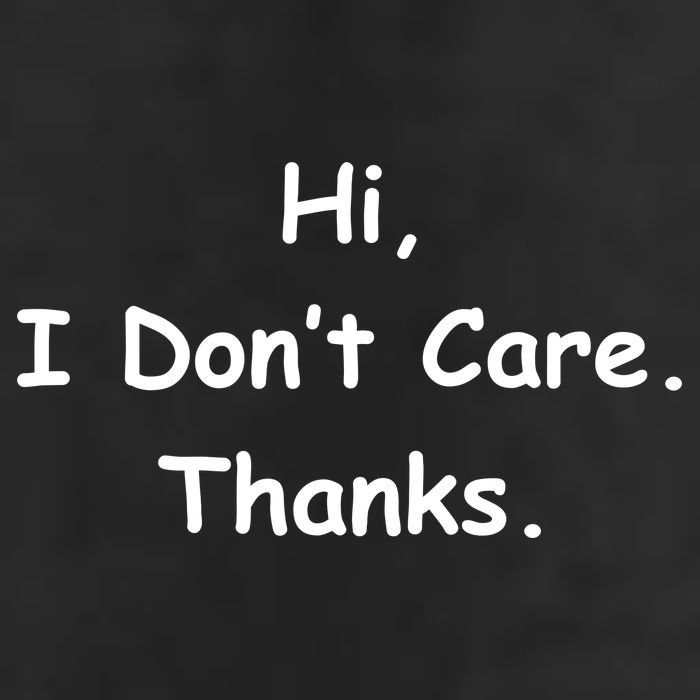 Hi, I Don't Care. Thanks. Cool Comfort Performance Bucket Hat