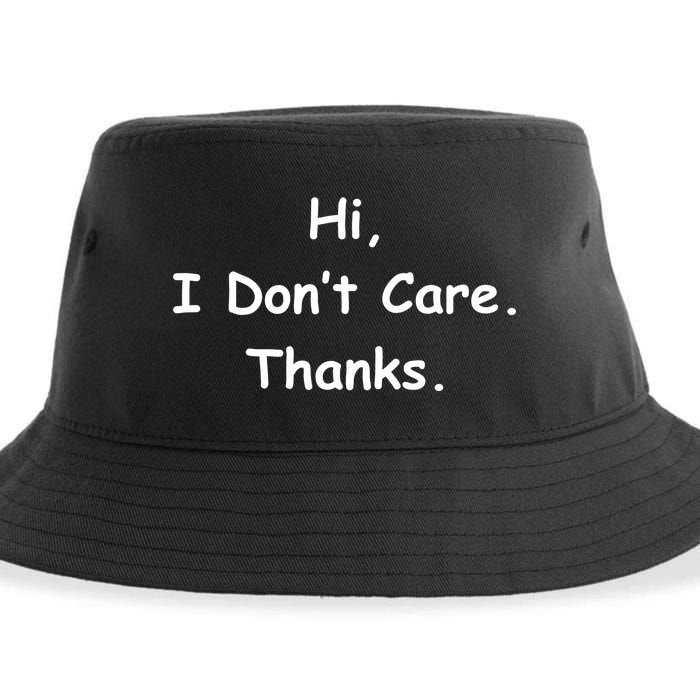 Hi, I Don't Care. Thanks. Sustainable Bucket Hat