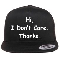 Hi, I Don't Care. Thanks. Flat Bill Trucker Hat