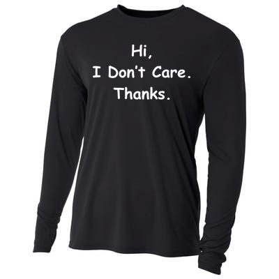 Hi, I Don't Care. Thanks. Cooling Performance Long Sleeve Crew