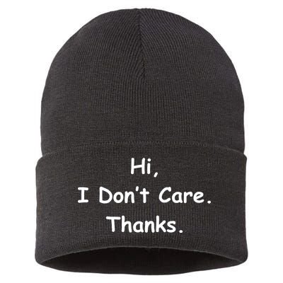 Hi, I Don't Care. Thanks. Sustainable Knit Beanie