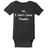 Hi, I Don't Care. Thanks. Baby Bodysuit