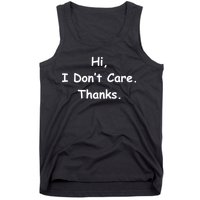 Hi, I Don't Care. Thanks. Tank Top